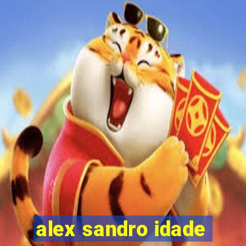 alex sandro idade